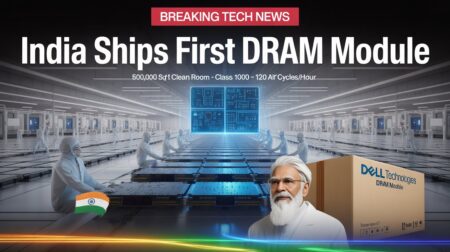 First DRAM Module Shipped to Dell – Historic Step in India’s Semiconductor Journey DRAM Module